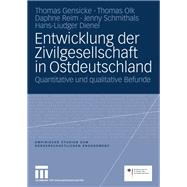 Entwicklung der Zivilgesellschaft in Ostdeutschland,9783531916385 Entwicklung der Zivilgesellschaft in Ostdeutschland,9783531916385