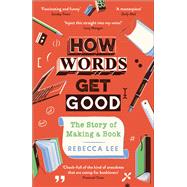 How Words Get Good,9781788166386 How Words Get Good,9781788166386