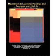Maximillien De Lafayette: Paintings and Passages from His Life,9781440436390 Maximillien De Lafayette: Paintings and Passages from His Life,9781440436390
