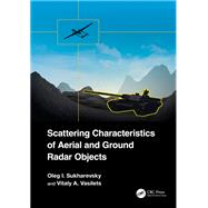 Scattering Characteristics of Aerial and Ground Radar Objects,9781032676395 Scattering Characteristics of Aerial and Ground Radar Objects,9781032676395