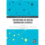 Definitions of Digital Journalism (Studies),9781003016397 Definitions of Digital Journalism (Studies),9781003016397