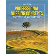 Professional Nursing Concepts: Competencies for Quality Leadership,9781284296402 Professional Nursing Concepts: Competencies for Quality Leadership,9781284296402