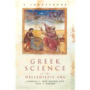 Greek Science of the Hellenistic Era,9781134556403 Greek Science of the Hellenistic Era,9781134556403