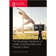 The Routledge Handbook of Health Communication and Popular Culture,9781003436409 The Routledge Handbook of Health Communication and Popular Culture,9781003436409
