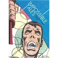 Impossible Tales The Steve Ditko Archives Vol. 4,9781606996409 Impossible Tales The Steve Ditko Archives Vol. 4,9781606996409