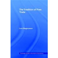 The Tradition of Free Trade,9780415406413 The Tradition of Free Trade,9780415406413