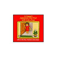 A Hawaii Japanese New Year With Yuki-chan,9781566476416 A Hawaii Japanese New Year With Yuki-chan,9781566476416