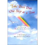 Take Each Day One Step at a Time : Poems to Inspire and Encourage the Journey to Recovery,9780883966419 Take Each Day One Step at a Time : Poems to Inspire and Encourage the Journey to Recovery,9780883966419
