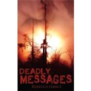 Deadly Messages,9781601546425 Deadly Messages,9781601546425