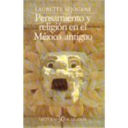 Pensamiento y religión en el México antiguo,9789681616441 Pensamiento y religión en el México antiguo,9789681616441