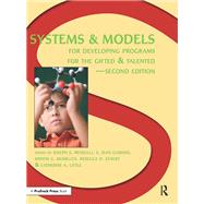 Systems and Models for Developing Programs for the Gifted and Talented,9781000946444 Systems and Models for Developing Programs for the Gifted and Talented,9781000946444