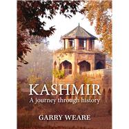 Kashmir A Journey Through History,9789389136449 Kashmir A Journey Through History,9789389136449