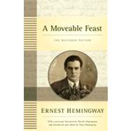 A Moveable Feast: The Restored Edition,9781439166451 A Moveable Feast: The Restored Edition,9781439166451