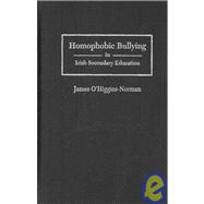 Homophobic Bullying in Irish Secondary Education,9781933146454 Homophobic Bullying in Irish Secondary Education,9781933146454