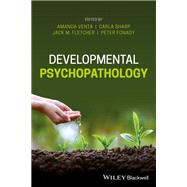 Developmental Psychopathology,9781118686461 Developmental Psychopathology,9781118686461