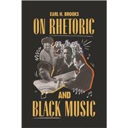 On Rhetoric and Black Music,9780814346471 On Rhetoric and Black Music,9780814346471