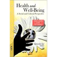 Health and Well-Being : A Social and Cultural Perspective,9781611226485 Health and Well-Being : A Social and Cultural Perspective,9781611226485
