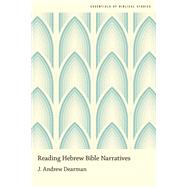 Reading Hebrew Bible Narratives,9780190246488 Reading Hebrew Bible Narratives,9780190246488