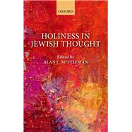 Holiness in Jewish Thought,9780198796497 Holiness in Jewish Thought,9780198796497