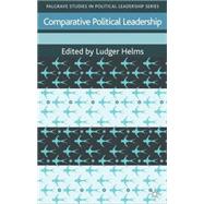 Comparative Political Leadership,9780230296497 Comparative Political Leadership,9780230296497