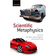 Scientific Metaphysics,9780199696499 Scientific Metaphysics,9780199696499
