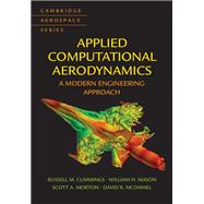 Applied Computational Aerodynamics,9781316236512 Applied Computational Aerodynamics,9781316236512