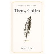Theo of Golden A Novel,9781668236512 Theo of Golden A Novel,9781668236512