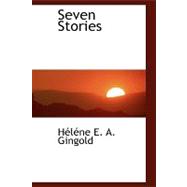 Seven Stories,9781110896516 Seven Stories,9781110896516