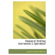 Manual of Drafting Instruments a Operations,9780554666518 Manual of Drafting Instruments a Operations,9780554666518