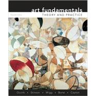 Art Fundamentals : Theory and Practice,9780073526522 Art Fundamentals : Theory and Practice,9780073526522