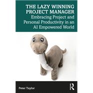 The Lazy Winning Project Manager,9781003506522 The Lazy Winning Project Manager,9781003506522