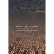 Polarity, Balance of Power and International Relations Theory,9783319426525 Polarity, Balance of Power and International Relations Theory,9783319426525