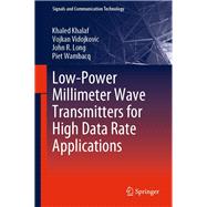 Low-power Millimeter Wave Transmitters for High Data Rate Applications,9783030166526 Low-power Millimeter Wave Transmitters for High Data Rate Applications,9783030166526