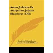 Annus Judaicus Ex Antiquitate Judaica Illustratus,9781104616533 Annus Judaicus Ex Antiquitate Judaica Illustratus,9781104616533