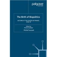 The Birth of Biopolitics,9781403986559 The Birth of Biopolitics,9781403986559