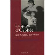 La pipe d'Orphée,9782012356559 La pipe d'Orphée,9782012356559