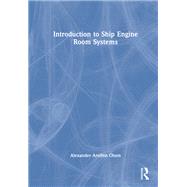 Introduction to Ship Engine Room Systems,9781000836561 Introduction to Ship Engine Room Systems,9781000836561