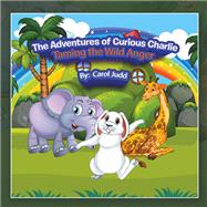 The Adventures of Curious Charlie,9798369416563 The Adventures of Curious Charlie,9798369416563