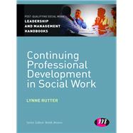 Continuing Professional Development in Social Care,9781446266564 Continuing Professional Development in Social Care,9781446266564