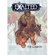 Exalted: The Lunars,9781588466570 Exalted: The Lunars,9781588466570