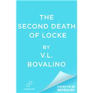 The Second Death of Locke,9781538776575 The Second Death of Locke,9781538776575
