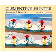Clementine Hunter,9780882896588 Clementine Hunter,9780882896588