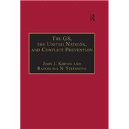 The G8, the United Nations, and Conflict Prevention,9781138256606 The G8, the United Nations, and Conflict Prevention,9781138256606