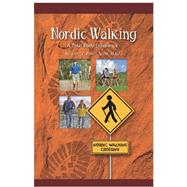 Nordic Walking a Total Body Experience,9781419646621 Nordic Walking a Total Body Experience,9781419646621