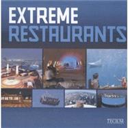 Extreme Restaurants,9789076886626 Extreme Restaurants,9789076886626