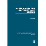Muhammad the Prophet and Arabia,9781040236628 Muhammad the Prophet and Arabia,9781040236628