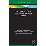 The Game-Centred Approach to Sport Literacy,9781000206630 The Game-Centred Approach to Sport Literacy,9781000206630