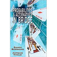 Probabilities & Alternatives in Bridge,9780713486636 Probabilities & Alternatives in Bridge,9780713486636