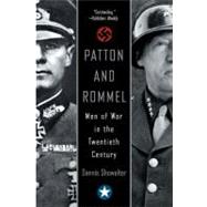 Patton and Rommel : Men of War in the Twentieth Century,9780425206638 Patton and Rommel : Men of War in the Twentieth Century,9780425206638