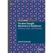 The New Thought Movement in Healthcare,9783031896644 The New Thought Movement in Healthcare,9783031896644